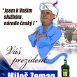 Nov� prezident Milo� Zeman